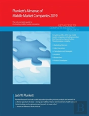 Plunkett'S Almanac Of Middle Market Companies 2019: Middle Market Industry Market Research, Statistics, Trends And Leading Companies