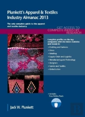 Plunkett'S Apparel & Textiles Industry Almanac 2013