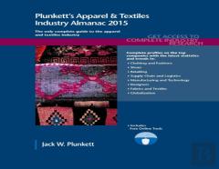 Plunkett'S Apparel & Textiles Industry Almanac 2015