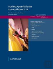 Plunkett'S Apparel & Textiles Industry Almanac 2018