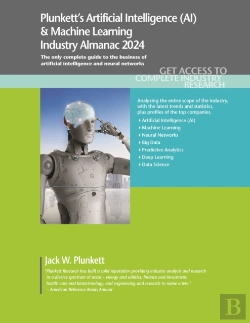 Bertrand.pt - Plunkett'S Artificial Intelligence (Ai) & Machine Learning Industry Almanac 2024