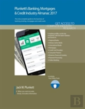Plunkett'S Banking, Mortgages & Credit Industry Almanac 2017