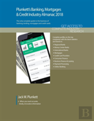Plunkett'S Banking, Mortgages & Credit Industry Almanac 2018