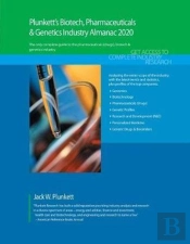 Plunkett'S Biotech, Pharmeceuticals & Genetics Industry Almanac 2020