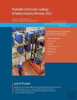 Bertrand.pt - Plunkett'S Chemicals, Coatings & Plastics Industry Almanac 2022