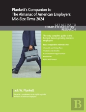 Plunkett'S Companion To The Almanac Of American Employers 2024