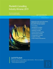 Plunkett'S Consulting Industry Almanac 2019