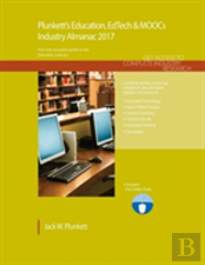 Plunkett'S Education, Edtech & Moocs Industry Almanac 2017