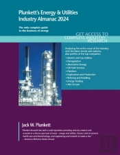 Plunkett'S Energy & Utilities Industry Almanac 2024