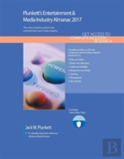 Plunkett'S Entertainment & Media Industry Almanac 2017