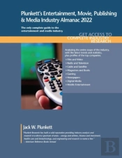 Plunkett'S Entertainment, Movie, Publishing & Media Industry Almanac 2022