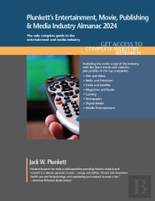 Plunkett'S Entertainment, Movie, Publishing & Media Industry Almanac 2024