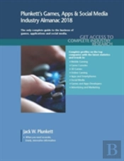 Plunkett'S Games, Apps & Social Media Industry Almanac 2018