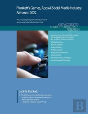 Plunkett'S Games, Apps & Social Media Industry Almanac 2022