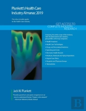Plunkett'S Health Care Industry Almanac 2019