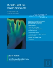 Plunkett'S Health Care Industry Almanac 2021