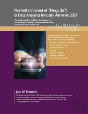 Plunkett'S Internet Of Things (Iot) & Data Analytics Industry Almanac 2021