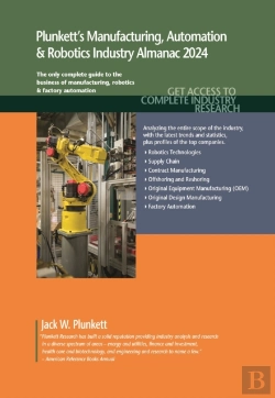 Bertrand.pt - Plunkett'S Manufacturing, Automation & Robotics Industry Almanac 2024