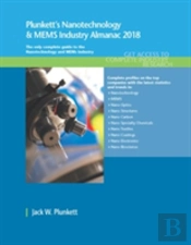 Plunkett'S Nanotechnology & Mems Industry Almanac 2017