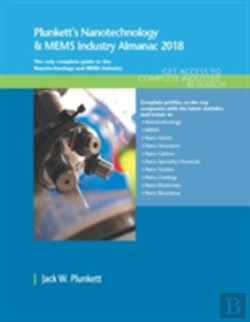 Bertrand.pt - Plunkett'S Nanotechnology & Mems Industry Almanac 2017