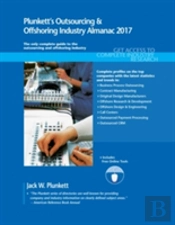 Plunkett'S Outsourcing & Offshoring Industry Almanac 2017