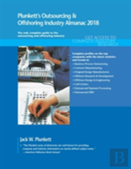Plunkett'S Outsourcing & Offshoring Industry Almanac 2018