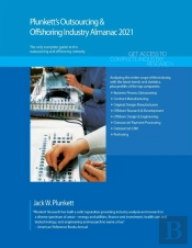 Plunkett'S Outsourcing & Offshoring Industry Almanac 2021