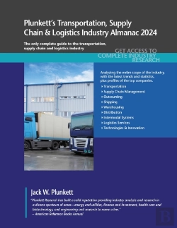 Bertrand.pt - Plunkett'S Transportation, Supply Chain & Logistics Industry Almanac 2024: Transportation, Supply Chain & Logistics Industry Market Research, Statistics, Trends And Leading Companies