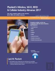 Plunkett'S Wireless, Wi-Fi, Rfid & Cellular Industry Almanac 2017