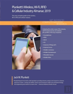 Bertrand.pt - Plunkett'S Wireless, Wi-Fi, Rfid & Cellular Industry Almanac 2019