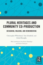 Plural Heritages And Community Co-Production