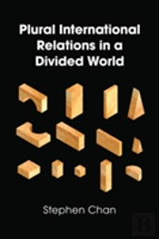Plural International Relations In A Divided World