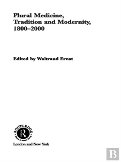 Bertrand.pt - Plural Medicine, Tradition And Modernity, 1800-2000
