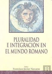 Pluralidad E Integración En El Mundo Romano
