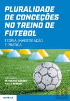Pluralidade de Conceções no Treino de Futebol