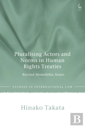 Pluralising Actors And Norms In Human Rights Treaties