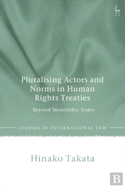 Bertrand.pt - Pluralising Actors And Norms In Human Rights Treaties