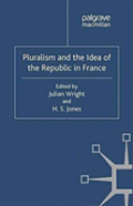 Pluralism And The Idea Of The Republic In France