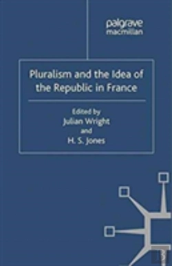 Bertrand.pt - Pluralism And The Idea Of The Republic In France