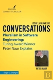 Pluralism In Software Engineering: Turing Award Winner Peter Naur Explains
