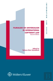 Pluralism Or Universalism In International Copyright Law