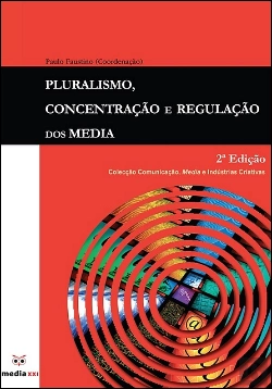 Bertrand.pt - Pluralismo, Concentração e Regulação dos Media