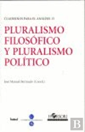 Pluralismo Filosófico Y Pluralismo Político