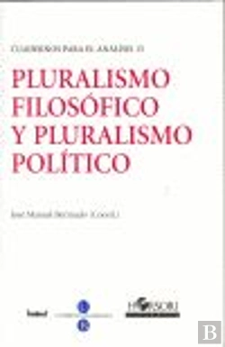 Bertrand.pt - Pluralismo Filosófico Y Pluralismo Político