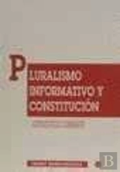 Pluralismo Informativo Y Constitución