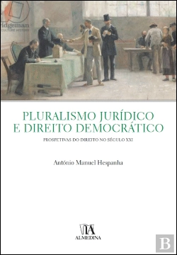Bertrand.pt - Pluralismo Jurídico e Direito Democrático
