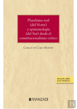 Bertrand.pt - Pluralismo Real Del Norte Y Epistemologia (Del Sur) Desde