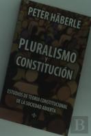 Pluralismo Y Constitucion: Estudios De Teoria Constitucional De La Sociedad Abierta