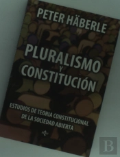 Pluralismo Y Constitucion: Estudios De Teoria Constitucional De La Sociedad Abierta