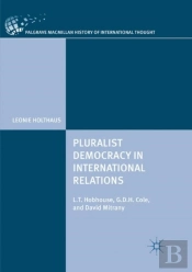 Pluralist Democracy In International Relations